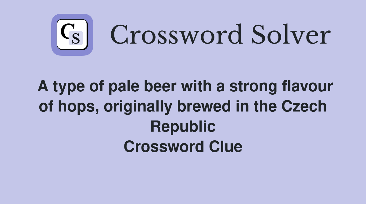 A type of pale beer with a strong flavour of hops, originally brewed in